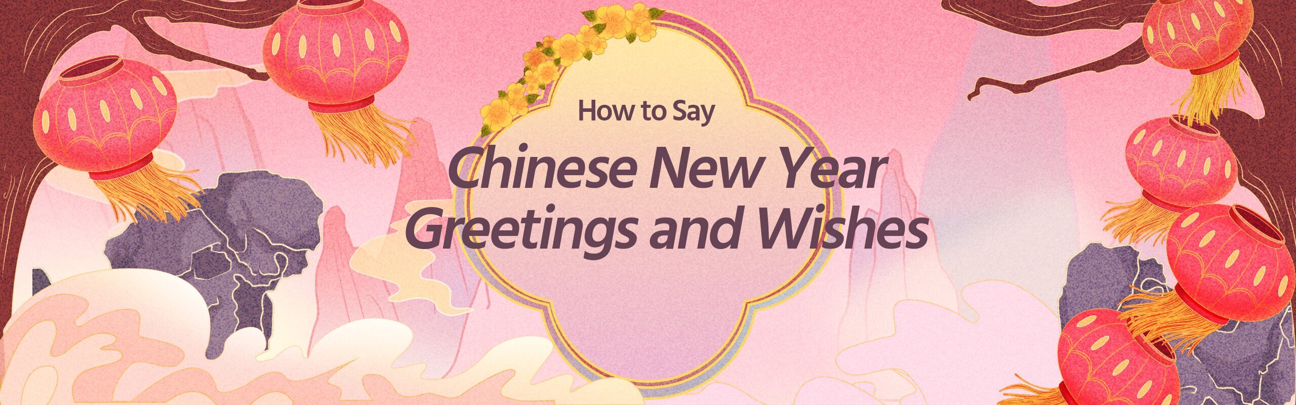 Chinese New Year Greetings and Wishes 2026 for Clients, Friends, Family, Boss